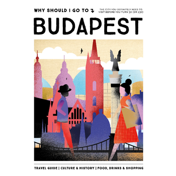 Why Should I Go To Budapest (Hardback) bij Singel 344