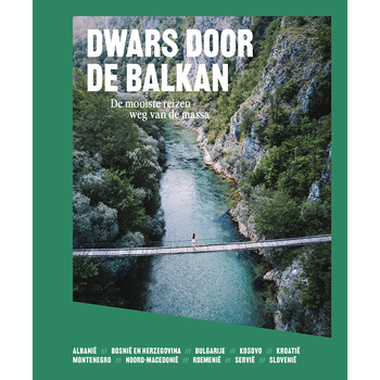 Dwars door de Balkan (Hardback) bij Singel 344