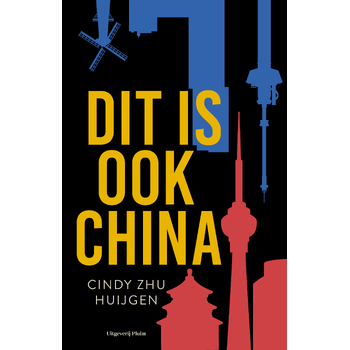 Dit is ook China (Paperback) bij Singel 344