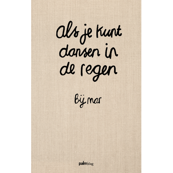 Als je kunt dansen in de regen (Hardback) bij Singel 344
