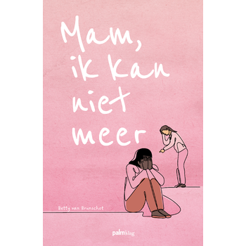 Mam, ik kan niet meer (Paperback) bij Singel 344