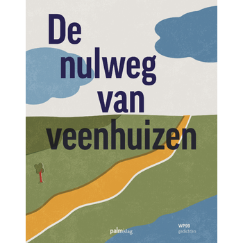 De nulweg van veenhuizen (Paperback) bij Singel 344