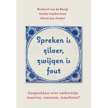 Spreken is zilver, zwijgen is fout (Paperback) bij Singel 344
