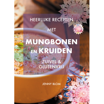 Heerlijke recepten met Mungbonen en kruiden (Hardback) bij Singel 344