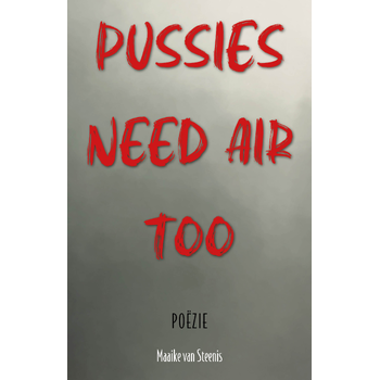 Pussies need air too (Paperback) bij Singel 344