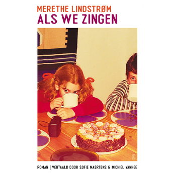 Als we zingen (Hardback) van Merethe Lindstrøm