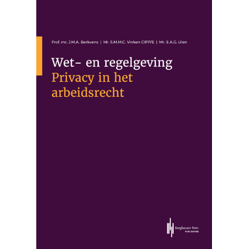 Wet- en regelgeving Privacy in het arbeidsrecht (Paperback) bij Singel 344