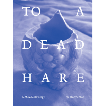To a Dead Hare (Paperback) bij Singel 344