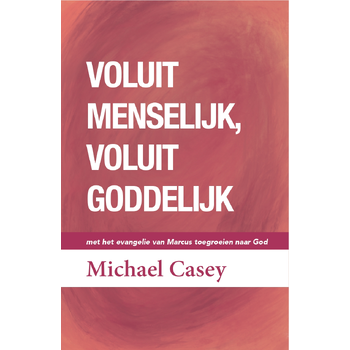 Voluit menselijk, voluit goddelijk (Hardback) bij Singel 344