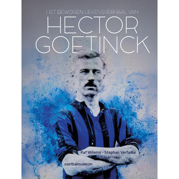 Het bewogen levensverhaal van Hector Goetinck (Hardback) bij Singel 344