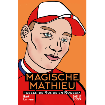 Magische Mathieu tussen de Ronde en Roubaix (Paperback) bij Singel 344