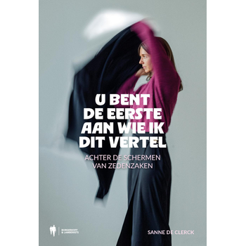 U bent de eerste aan wie ik dit vertel (Paperback) van Sanne De Clerck