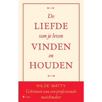 De liefde van je leven vinden en houden (Hardback) bij Singel 344