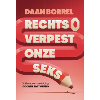 Rechts verpest onze seks (Paperback) bij Singel 344