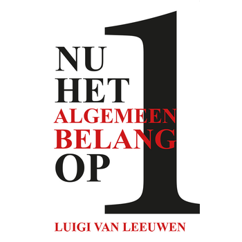 Nu het algemeen belang op 1 (Paperback) bij Singel 344