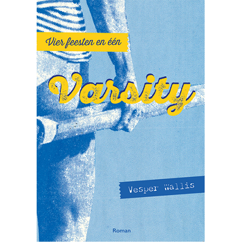 Vier feesten en één VARSITY (Paperback) bij Singel 344