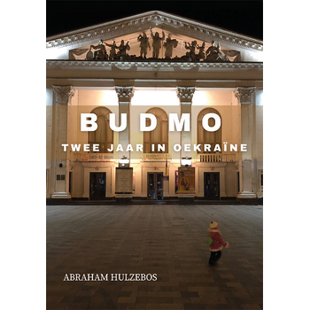 Budmo twee jaar in Oekraïne (Paperback) bij Singel 344