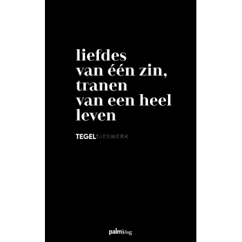 Liefdes van één zin, tranen van een heel leven (Hardback) bij Singel 344