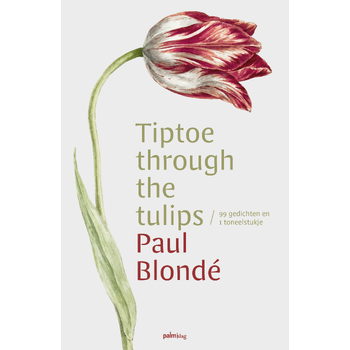 Tiptoe through the tulips (Paperback) bij Singel 344