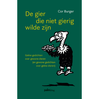 De gier die niet gierig wilde zijn (Hardback) bij Singel 344