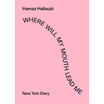 Where Will My Mouth Lead Me (Paperback) bij Singel 344