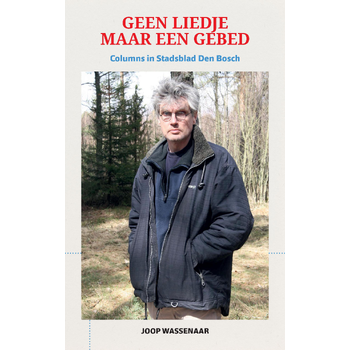 Geen liedje maar een gebed (Paperback) bij Singel 344