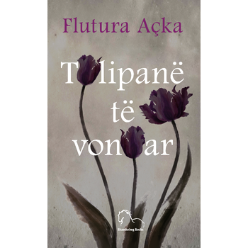 Tulipanë te vonuar (Hardback) bij Singel 344