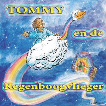 Tommy en de regenboogvlieger (Paperback) bij Singel 344