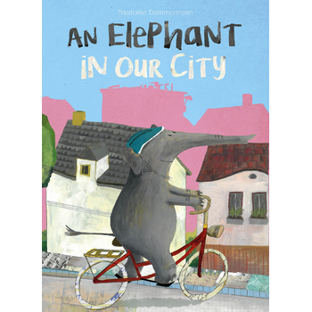 An Elephant in Our City (Hardback) bij Singel 344